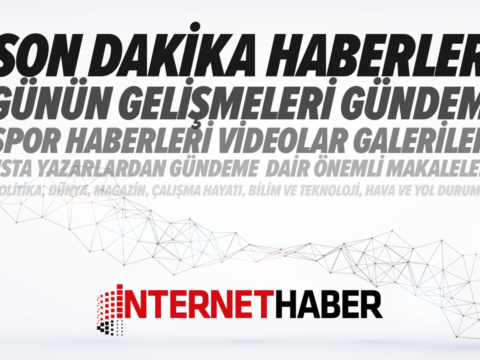 Günün son dakika internet haberleri | Günün manşetleri | İnternet Haber