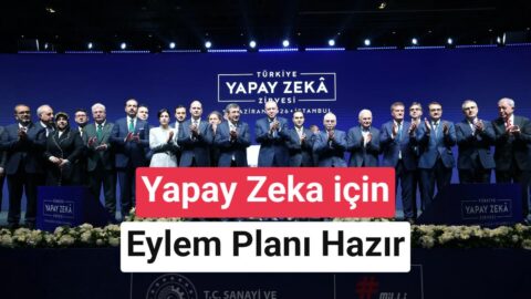 Türkiye Yapay Zekâ Eylem Planı duyuruldu